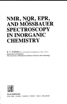 Nmr, Nqr, Epr, and Mossbauer Spectroscopy in Inorganic Chemistry (Ellis Horwood Series in Inorganic Chemistry)