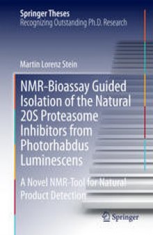 NMR-Bioassay Guided Isolation of the Natural 20S Proteasome Inhibitors from Photorhabdus Luminescens: A Novel NMR-Tool for Natural Product Detection