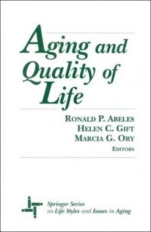 Aging and Quality of Life (Springer Series on Lifestyles and Issues in Aging)