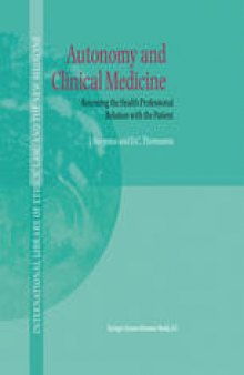 Autonomy and Clinical Medicine: Renewing the Health Professional Relation with the Patient