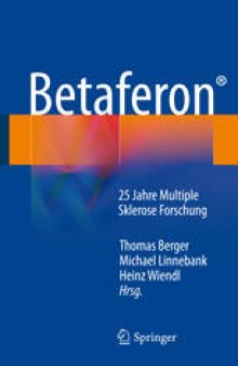 Betaferon®: 25 Jahre Multiple Sklerose Forschung