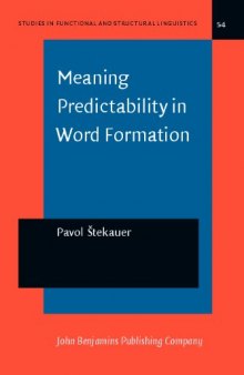 Meaning Predictability in Word Formation: Novel, Context-Free Naming Units