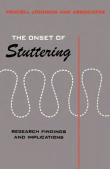 The onset of stuttering: research findings and implications