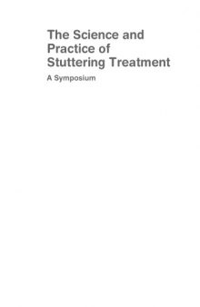 The Science and Practice of Stuttering Treatment: A Symposium