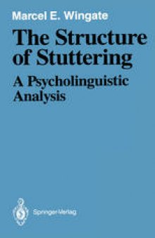 The Structure of Stuttering: A Psycholinguistic Analysis