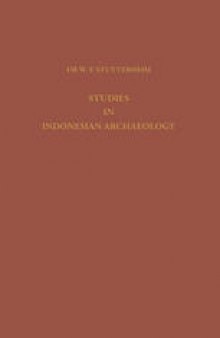 Studies in Indonesian Archaeology: Publication commissioned and financed by the Netherlands Institute for International Cultural Relations
