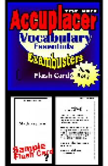 Accuplacer Test Prep Vocabulary Review - Exambusters Flash Cards - Workbook 3 of 3. Accuplacer Exam Study Guide