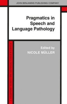 Pragmatics in Speech and Language Pathology: Studies in clinical applications