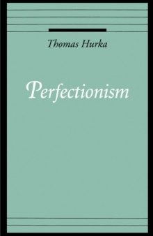 Perfectionism (Oxford Ethics Series)
