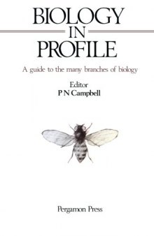 Biology in Profile. A Guide to the Many Branches of Biology