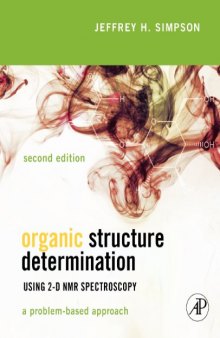 Organic Structure Determination Using 2-D NMR Spectroscopy, Second Edition: A Problem-Based Approach