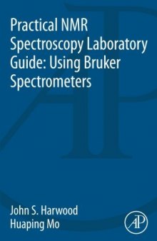 Practical NMR spectroscopy laboratory guide : using Bruker spectrometers