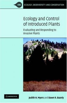 Ecology and Control of Introduced Plants (Ecology, Biodiversity and Conservation, Volume 62)