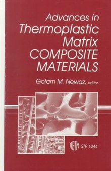Advances in Thermoplastic Matrix Composite Materials (Astm Special Technical Publication Stp)  