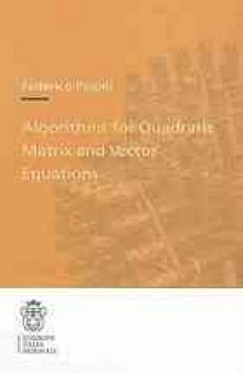 Algorithms for quadratic matrix and vector equations