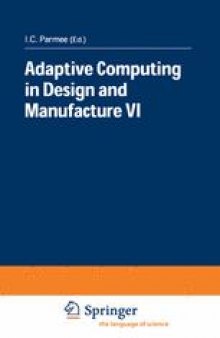Adaptive Computing in Design and Manufacture VI
