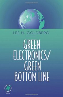 Green Electronics/Green Bottom Line: Environmentally Responsible Engineering