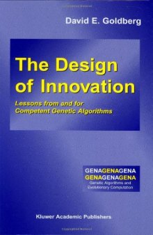 The design of innovation: lessons from and for competent genetic algorithms