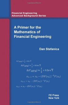 A Primer for the Mathematics of Financial Engineering & Solutions Manual  