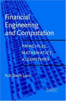 Financial Engineering and Computation: Principles, Mathematics, and Algorithms