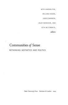 Communities Of Sense: Rethinking Aesthetics and Politics