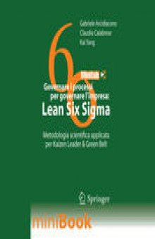 Governare i processi per governare l’impresa: Lean Six Sigma: Metodologia scientifica applicata per Kaizen Leader & Green Belt