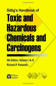 Sittig's handbook of toxic and hazardous chemicals and carcinogens