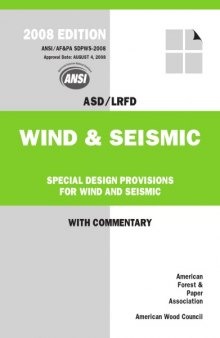 2008 Special Design Provisions for Wind and Seismic Standard (ANSI   AF&PA SDPWS-08)