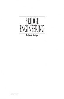 Bridge Engineering: Seismic Design (Principles and Applications in Engineering)