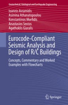 Eurocode-Compliant Seismic Analysis and Design of R/C Buildings: Concepts, Commentary and Worked Examples with Flowcharts