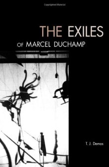 The exiles of Marcel Duchamp