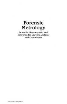 Forensic Metrology: Scientific Measurement and Inference for Lawyers, Judges and Criminalists