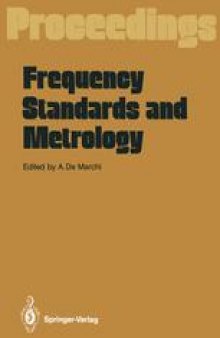 Frequency Standards and Metrology: Proceedings of the Fourth Symposium, Ancona, Italy, September 5 – 9, 1988