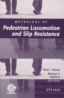 Metrology of Pedestrian Locomotion and Slip Resistance (ASTM Special Technical Publication, 1424)