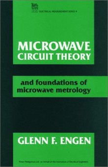 Microwave Circuit Theory and Foundations of Microwave Metrology