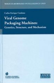 Viral Genome Packaging Machines: Genetics, Structure, and Mechanism