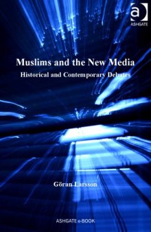 Muslims and the New Media Larsson Göran
