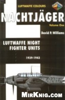 Nachtjager: Luftwaffe Night Fighter Units 1939-1943