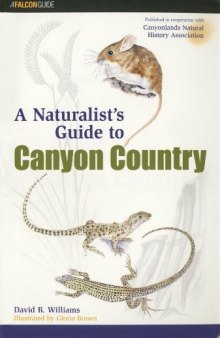 Naturalist's Guide to Canyon Country  