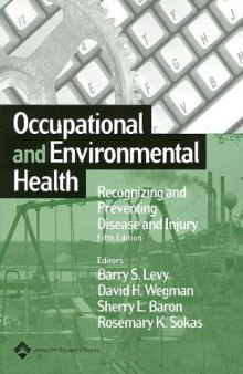 Occupational and environmental health : recognizing and preventing disease and injury
