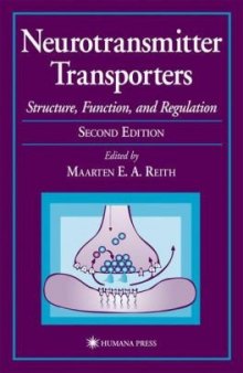 Neurotransmitter Transporters: Structure, Function, and Regulation, 2nd edition (Contemporary Clinical Neuroscience)
