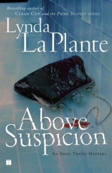 Above Suspicion (Anna Travis Mysteries)  