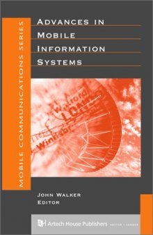 Advances in Mobile Information Systems (Artech House Mobile Communications Library)