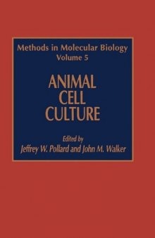 Animal Cell Culture (Methods in Molecular Biology Vol 5)