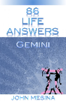 86 Life Answers. Gemini