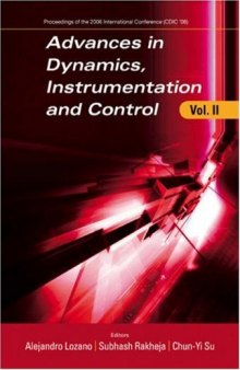 Advances in Dynamics, Instrumentation and Control: Proceedings of the 2006 International Conference (Cdic '06), Queretaro, Mexico, 13 - 16 August 2006