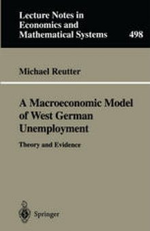 A Macroeconomic Model of West German Unemployment: Theory and Evidence