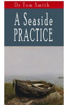 A Seaside Practise : Tales of a Scottish country doctor