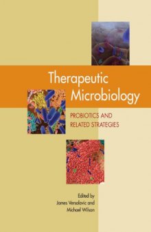 Therapeutic microbiology : probiotics and related strategies
