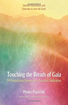 Touching the Breath of Gaia: 59 Foundation Stones for a Peaceful Civilisation